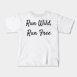 Trail Running T-Shirt, Run Wild, Run Free Kids T-Shirt